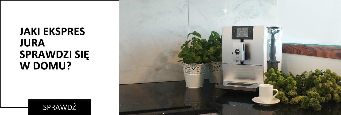 Anirax - Jaki ekspres Jura sprawdzi się w domu?
